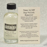 Take It Off: Soy Polish Remover (2 oz)